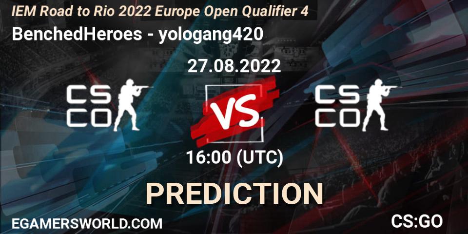 BenchedHeroes contre yologang420 : prédiction de match. 27.08.2022 at 16:00. Counter-Strike (CS2), IEM Road to Rio 2022 Europe Open Qualifier 4