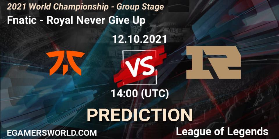 Fnatic contre Royal Never Give Up : prédiction de match. 12.10.21. LoL, 2021 World Championship - Group Stage
