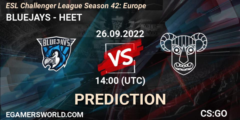 BLUEJAYS contre HEET : prédiction de match. 26.09.22. CS2 (CS:GO), ESL Challenger League Season 42: Europe