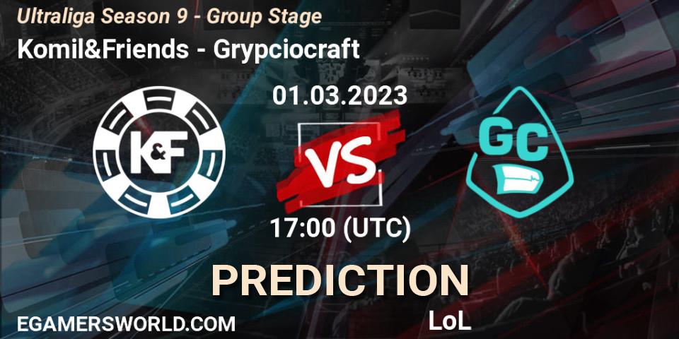 Komil&Friends contre Grypciocraft : prédiction de match. 01.03.23. LoL, Ultraliga Season 9 - Group Stage