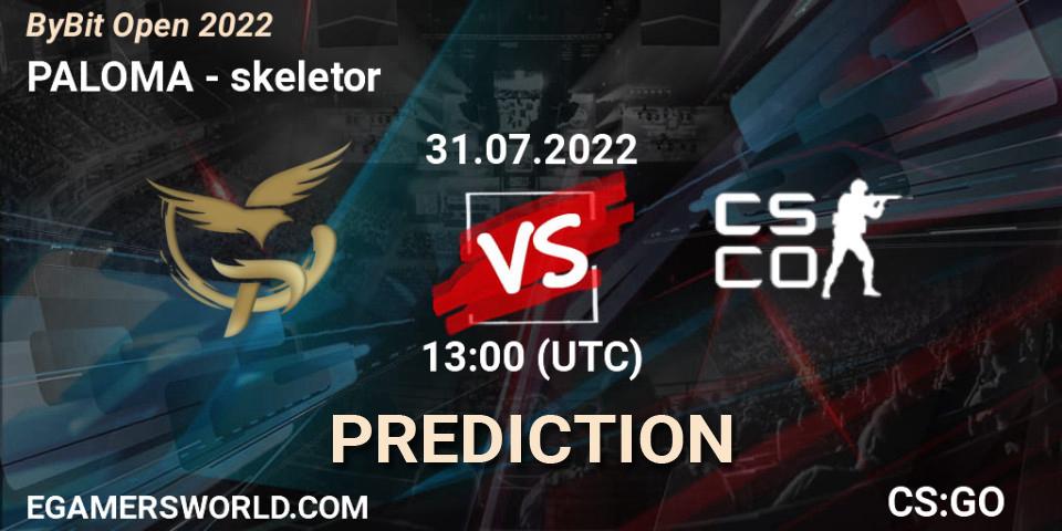 PALOMA contre skeletor : prédiction de match. 31.07.2022 at 13:00. Counter-Strike (CS2), Esportal Bybit Open 2022