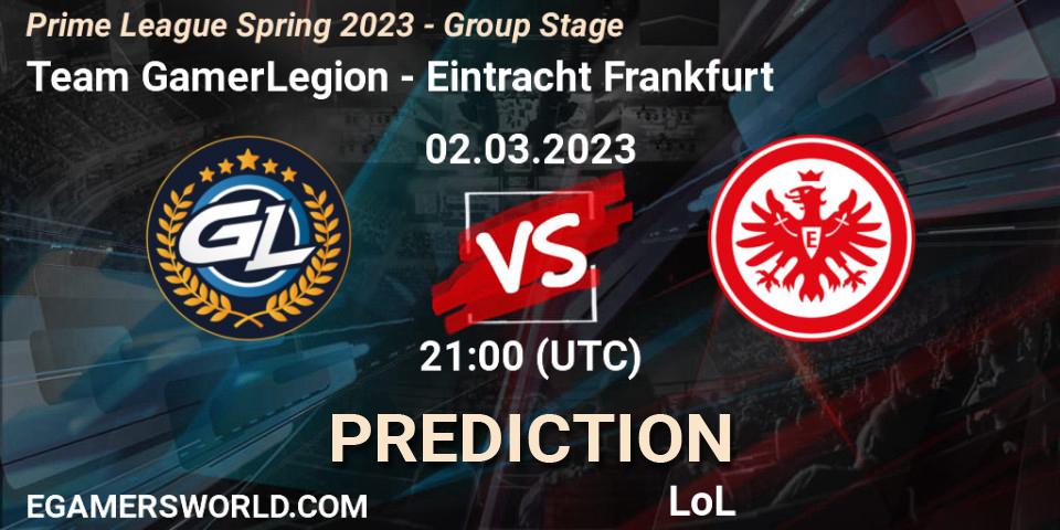 Team GamerLegion contre Eintracht Frankfurt : prédiction de match. 02.03.2023 at 17:00. LoL, Prime League Spring 2023 - Group Stage