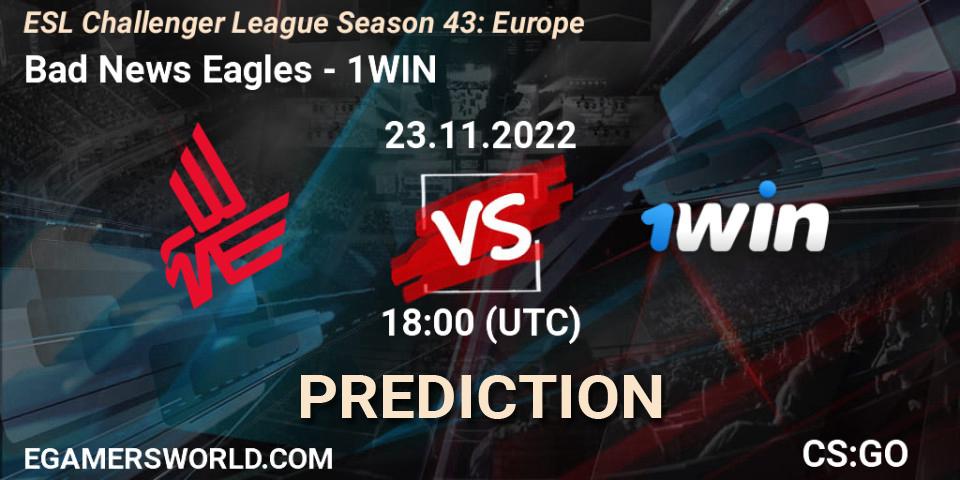 Bad News Eagles contre 1WIN : prédiction de match. 23.11.2022 at 18:00. Counter-Strike (CS2), ESL Challenger League Season 43: Europe
