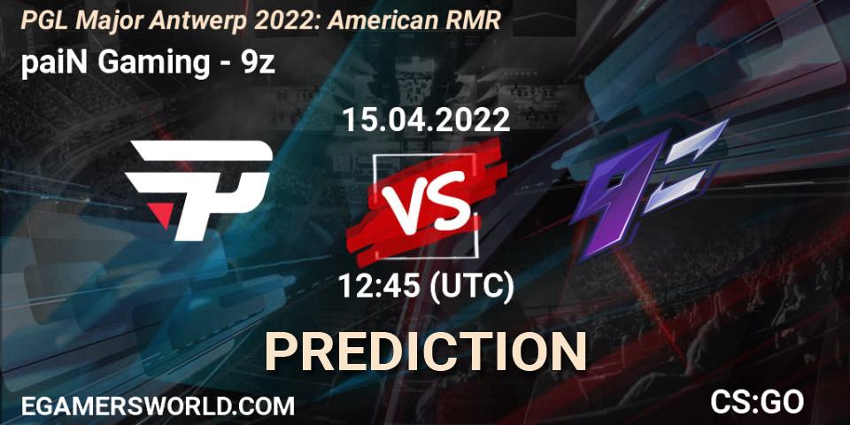 paiN Gaming contre 9z : prédiction de match. 15.04.2022 at 13:30. Counter-Strike (CS2), PGL Major Antwerp 2022: American RMR