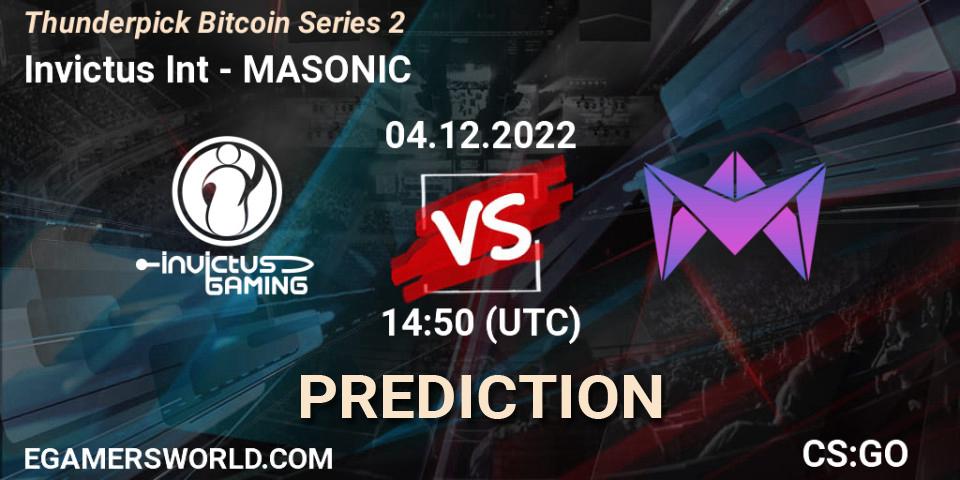 Invictus Int contre MASONIC : prédiction de match. 05.12.2022 at 15:50. Counter-Strike (CS2), Thunderpick Bitcoin Series 2