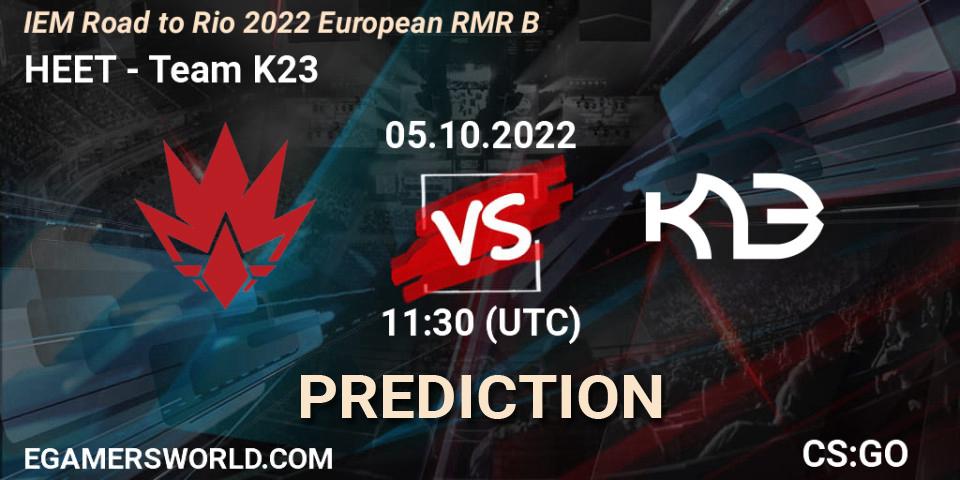 HEET contre Team K23 : prédiction de match. 05.10.22. CS2 (CS:GO), IEM Road to Rio 2022 European RMR B