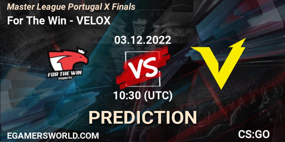 For The Win contre VELOX : prédiction de match. 03.12.22. CS2 (CS:GO), Master League Portugal Season 10