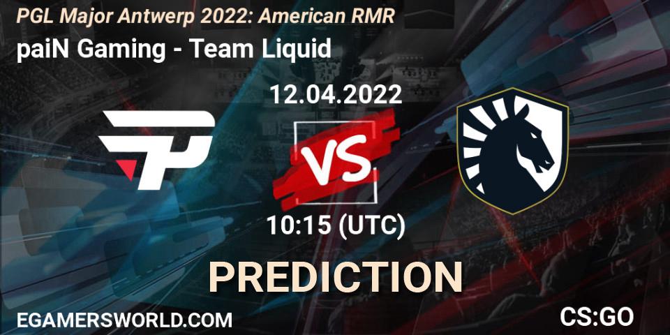 paiN Gaming contre Team Liquid : prédiction de match. 12.04.22. CS2 (CS:GO), PGL Major Antwerp 2022: American RMR