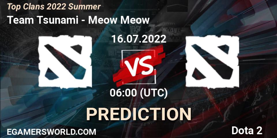 Team Tsunami contre Meow Meow : prédiction de match. 16.07.2022 at 06:00. Dota 2, Top Clans 2022 Summer