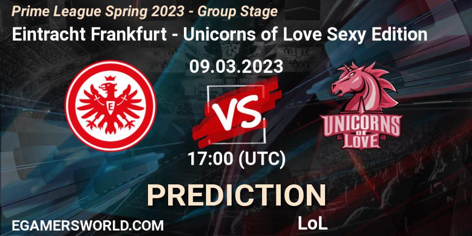 Eintracht Frankfurt contre Unicorns of Love Sexy Edition : prédiction de match. 09.03.2023 at 20:00. LoL, Prime League Spring 2023 - Group Stage