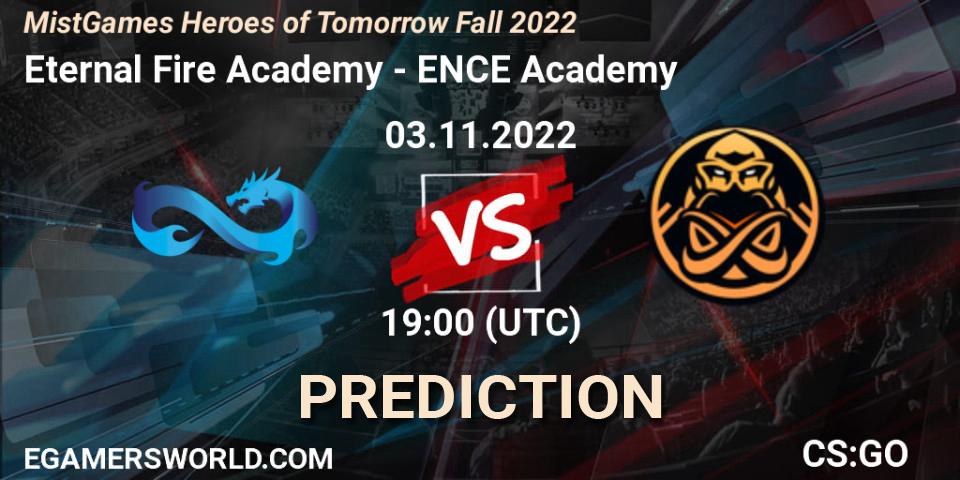 Eternal Fire Academy contre ENCE Academy : prédiction de match. 03.11.2022 at 19:25. Counter-Strike (CS2), MistGames Heroes of Tomorrow Fall 2022