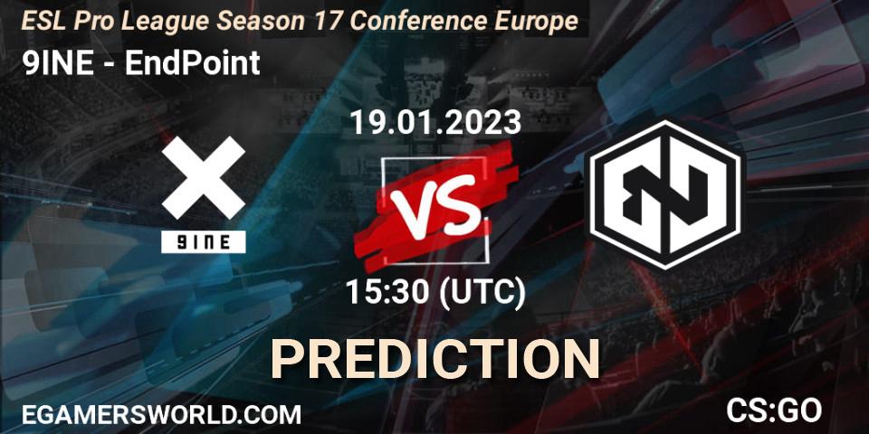 9INE contre EndPoint : prédiction de match. 19.01.2023 at 15:30. Counter-Strike (CS2), ESL Pro League Season 17 Conference Europe