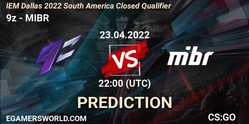 9z contre MIBR : prédiction de match. 23.04.2022 at 22:25. Counter-Strike (CS2), IEM Dallas 2022 South America Closed Qualifier