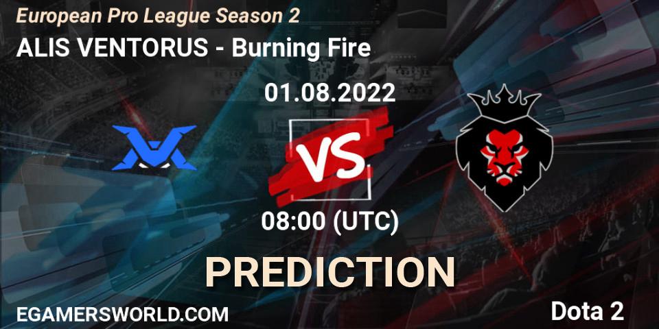 ALIS VENTORUS contre Burning Fire : prédiction de match. 01.08.22. Dota 2, European Pro League Season 2