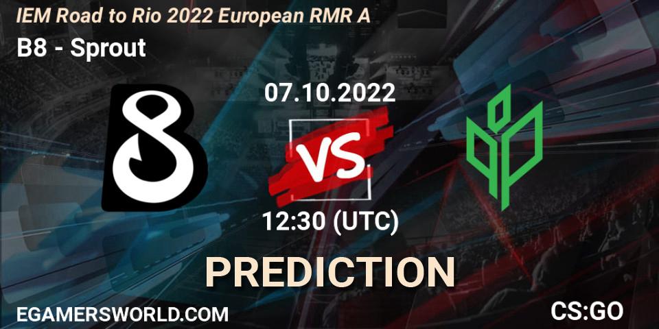 B8 contre Sprout : prédiction de match. 07.10.2022 at 13:15. Counter-Strike (CS2), IEM Road to Rio 2022 European RMR A