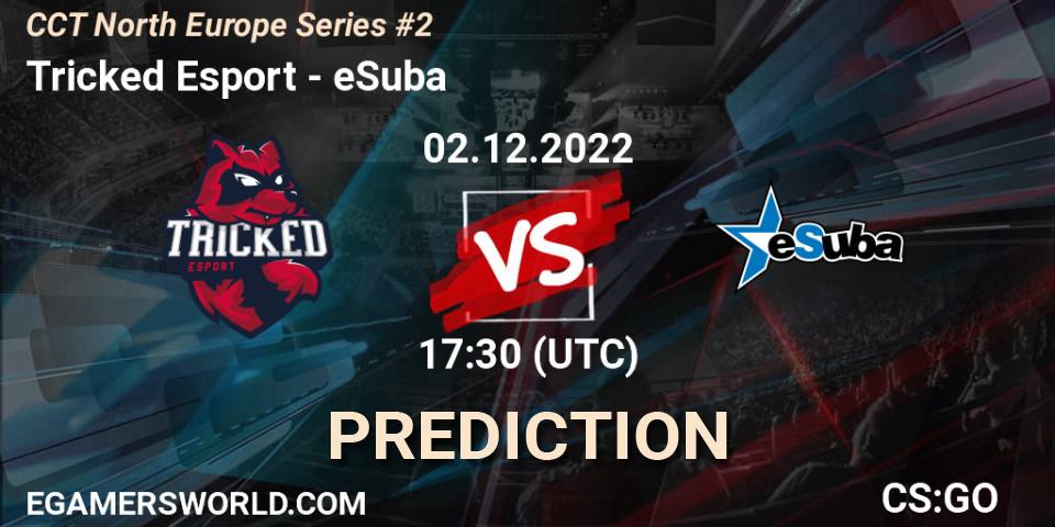 Tricked Esport contre eSuba : prédiction de match. 02.12.22. CS2 (CS:GO), CCT North Europe Series #2