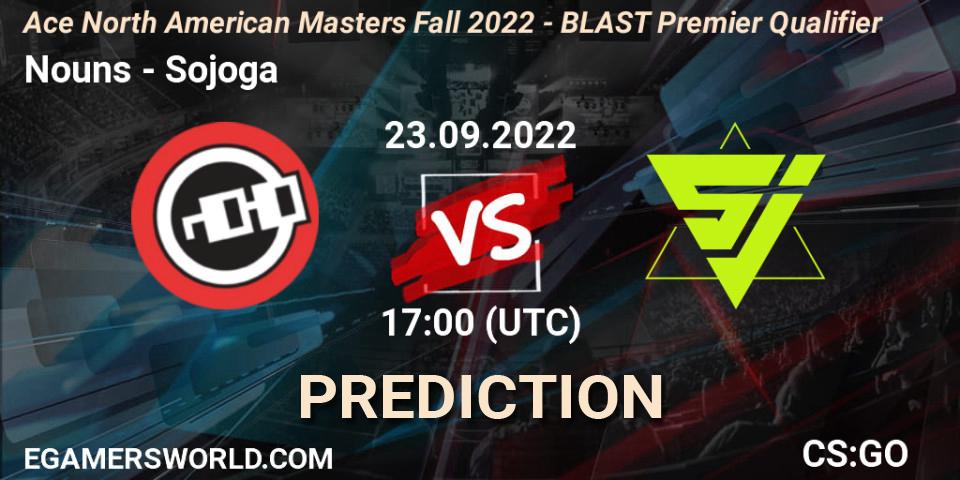 Nouns contre Sojoga : prédiction de match. 23.09.2022 at 17:00. Counter-Strike (CS2), FiReLEAGUE 2022: North America - BLAST Premier Qualifier