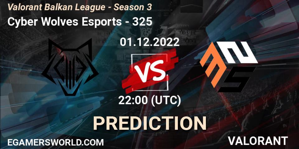 Cyber Wolves Esports contre 325 : prédiction de match. 01.12.22. VALORANT, Valorant Balkan League - Season 3