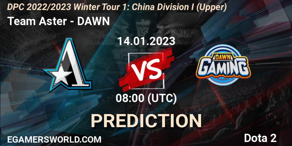 Team Aster contre DAWN : prédiction de match. 14.01.2023 at 07:59. Dota 2, DPC 2022/2023 Winter Tour 1: CN Division I (Upper)