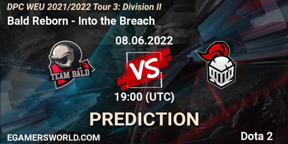 Bald Reborn contre Into the Breach : prédiction de match. 08.06.2022 at 18:55. Dota 2, DPC WEU 2021/2022 Tour 3: Division II