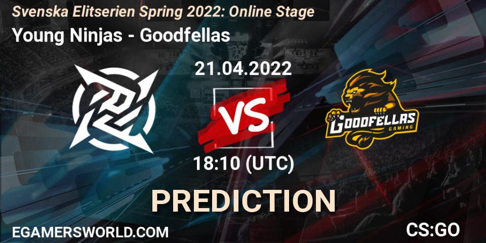Young Ninjas contre Goodfellas : prédiction de match. 21.04.2022 at 18:10. Counter-Strike (CS2), Svenska Elitserien Spring 2022: Online Stage