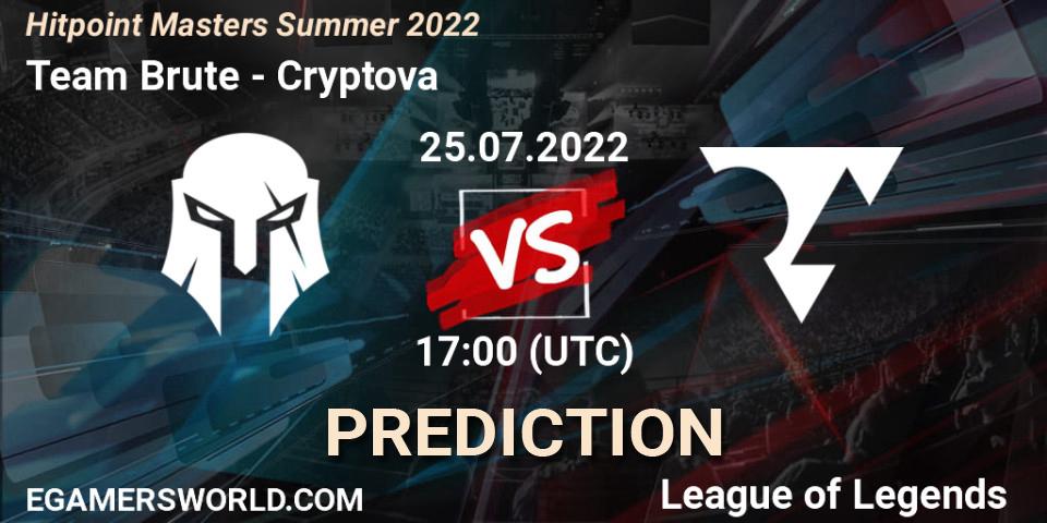 Team Brute contre Cryptova : prédiction de match. 25.07.2022 at 17:00. LoL, Hitpoint Masters Summer 2022