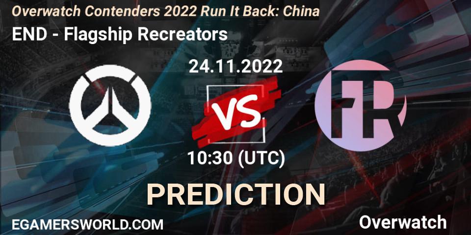 END contre Flagship Recreators : prédiction de match. 24.11.22. Overwatch, Overwatch Contenders 2022 Run It Back: China