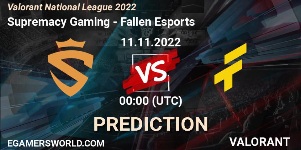 Supremacy Gaming contre Fallen Esports : prédiction de match. 11.11.2022 at 00:00. VALORANT, Valorant National League 2022