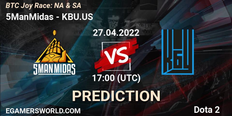 5ManMidas contre KBU.US : prédiction de match. 27.04.2022 at 17:52. Dota 2, BTC Joy Race: NA & SA