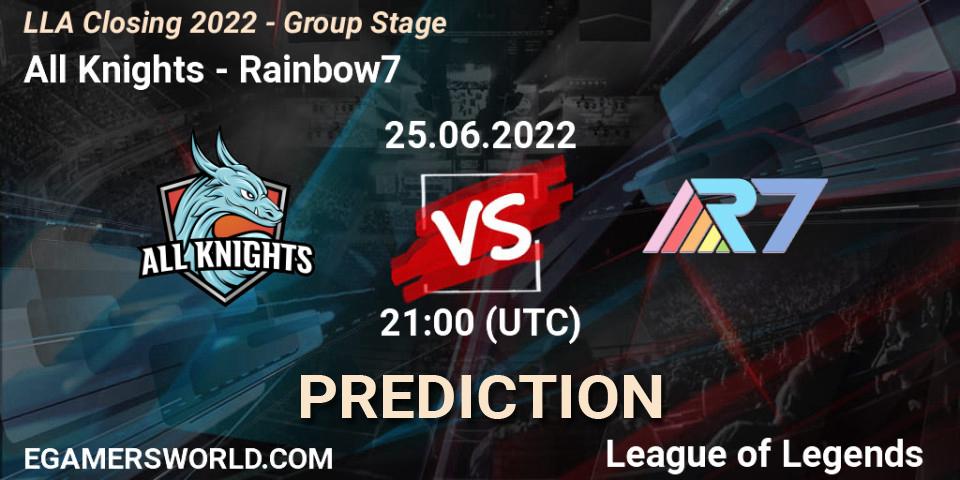 All Knights contre Rainbow7 : prédiction de match. 25.06.2022 at 21:00. LoL, LLA Closing 2022 - Group Stage