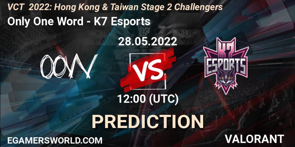 Only One Word contre K7 Esports : prédiction de match. 28.05.2022 at 13:25. VALORANT, VCT 2022: Hong Kong & Taiwan Stage 2 Challengers