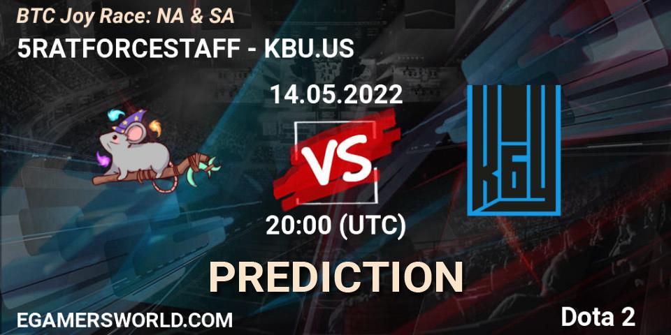 5RATFORCESTAFF contre KBU.US : prédiction de match. 14.05.2022 at 20:30. Dota 2, BTC Joy Race: NA & SA