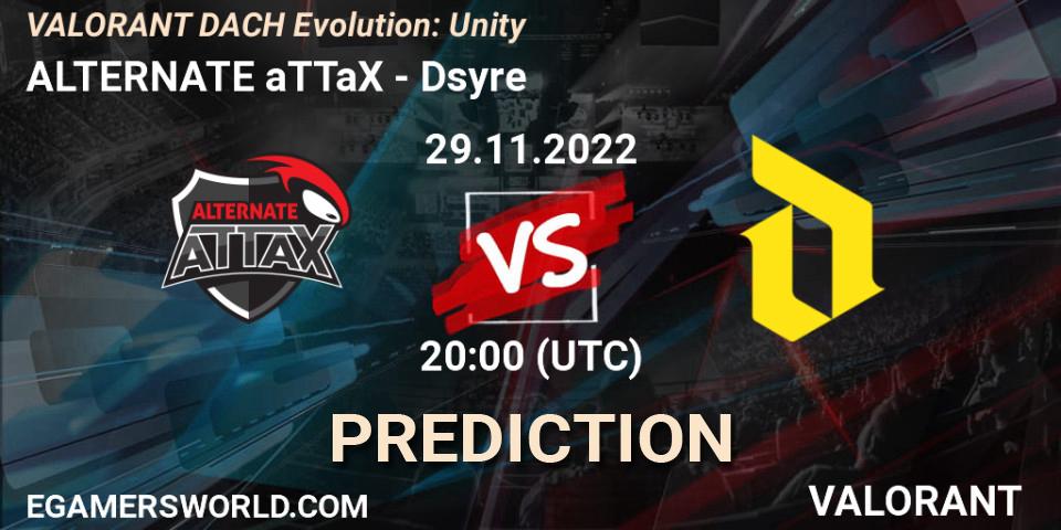 ALTERNATE aTTaX contre Dsyre : prédiction de match. 29.11.22. VALORANT, VALORANT DACH Evolution: Unity