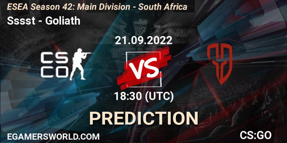 Sssst contre Goliath : prédiction de match. 22.09.2022 at 18:00. Counter-Strike (CS2), ESEA Season 42: Main Division - South Africa