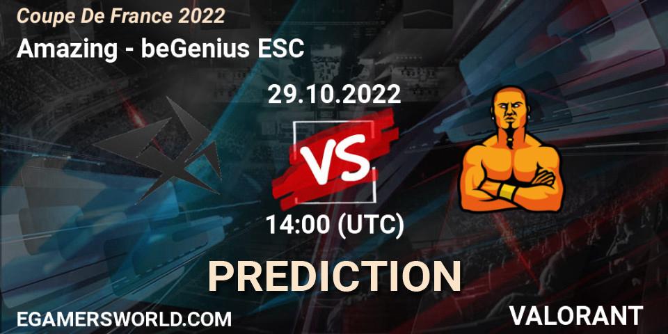 Amazing contre beGenius ESC : prédiction de match. 29.10.2022 at 14:00. VALORANT, Coupe De France 2022