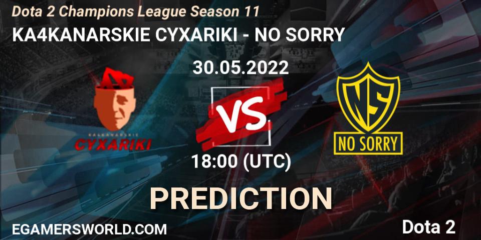 KA4KANARSKIE CYXARIKI contre NO SORRY : prédiction de match. 29.05.2022 at 19:17. Dota 2, Dota 2 Champions League Season 11