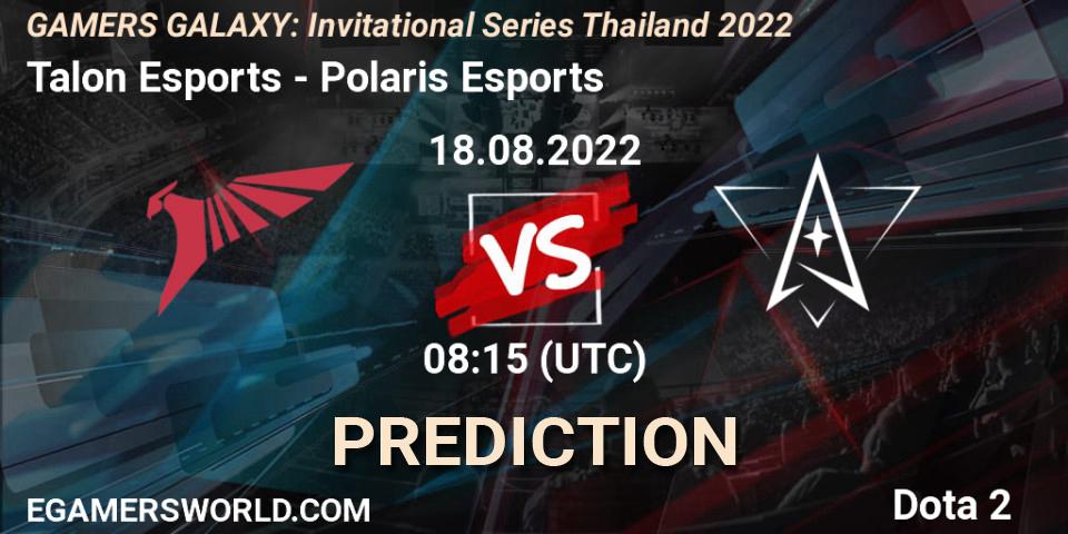 Talon Esports contre Polaris Esports : prédiction de match. 18.08.22. Dota 2, GAMERS GALAXY: Invitational Series Thailand 2022
