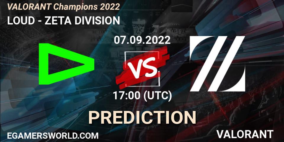 LOUD contre ZETA DIVISION : prédiction de match. 07.09.22. VALORANT, VALORANT Champions 2022