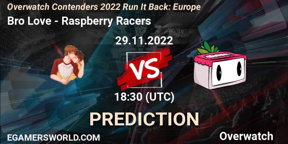 Bro Love contre Raspberry Racers : prédiction de match. 29.11.2022 at 20:00. Overwatch, Overwatch Contenders 2022 Run It Back: Europe