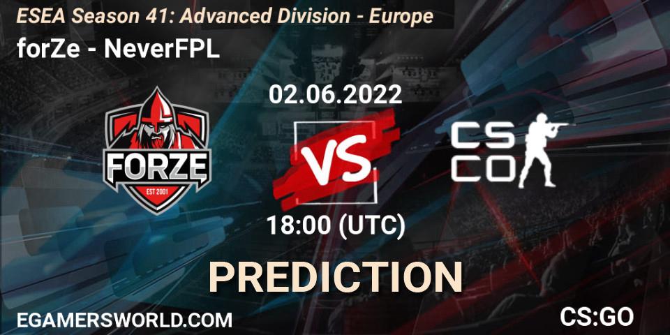 forZe contre NeverFPL : prédiction de match. 02.06.2022 at 18:00. Counter-Strike (CS2), ESEA Season 41: Advanced Division - Europe
