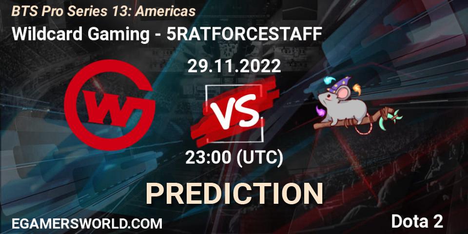 Wildcard Gaming contre 5RATFORCESTAFF : prédiction de match. 29.11.22. Dota 2, BTS Pro Series 13: Americas