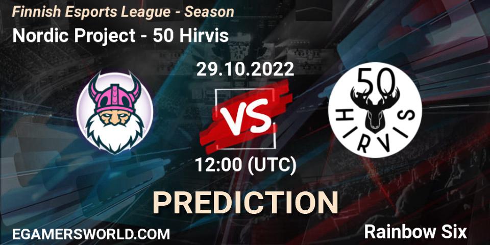Nordic Project contre 50 Hirvis : prédiction de match. 29.10.2022 at 14:00. Rainbow Six, Finnish Esports League - Season 