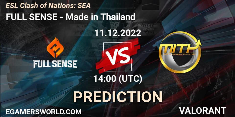 FULL SENSE contre Made in Thailand : prédiction de match. 11.12.22. VALORANT, ESL Clash of Nations: SEA
