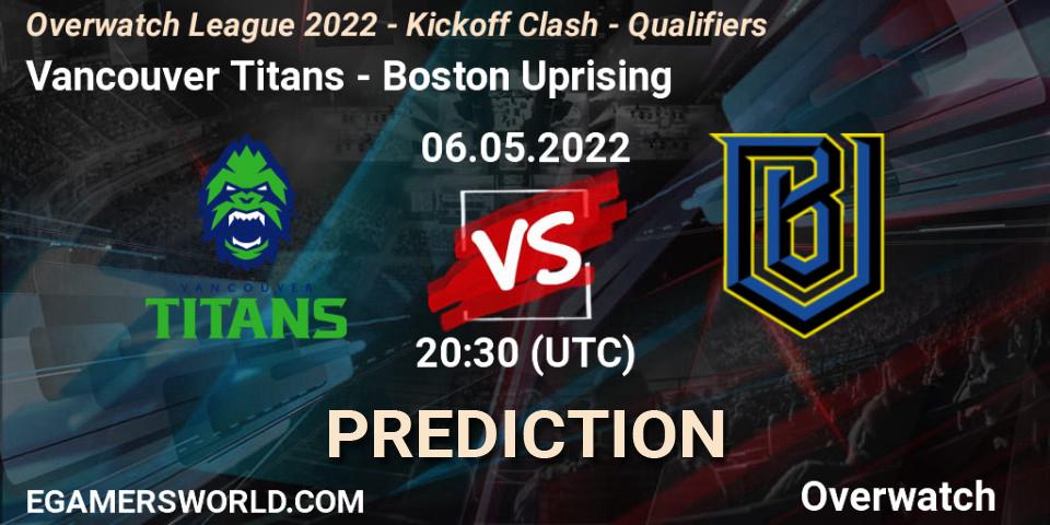Vancouver Titans contre Boston Uprising : prédiction de match. 06.05.2022 at 20:30. Overwatch, Overwatch League 2022 - Kickoff Clash - Qualifiers
