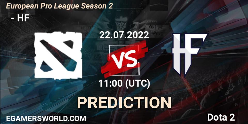  ФЕРЗИ contre HF : prédiction de match. 22.07.2022 at 11:00. Dota 2, European Pro League Season 2
