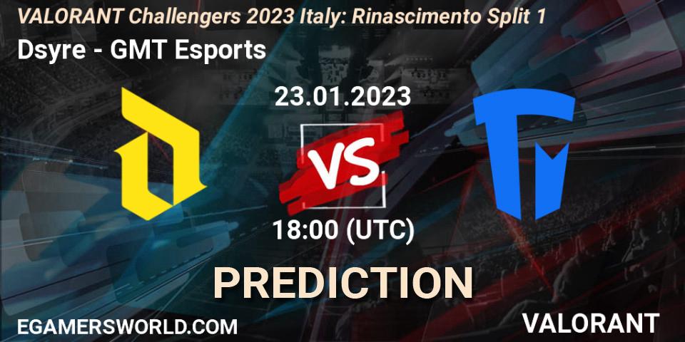 Dsyre contre GMT Esports : prédiction de match. 23.01.2023 at 18:00. VALORANT, VALORANT Challengers 2023 Italy: Rinascimento Split 1
