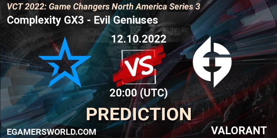 Complexity GX3 contre Evil Geniuses : prédiction de match. 12.10.2022 at 20:10. VALORANT, VCT 2022: Game Changers North America Series 3