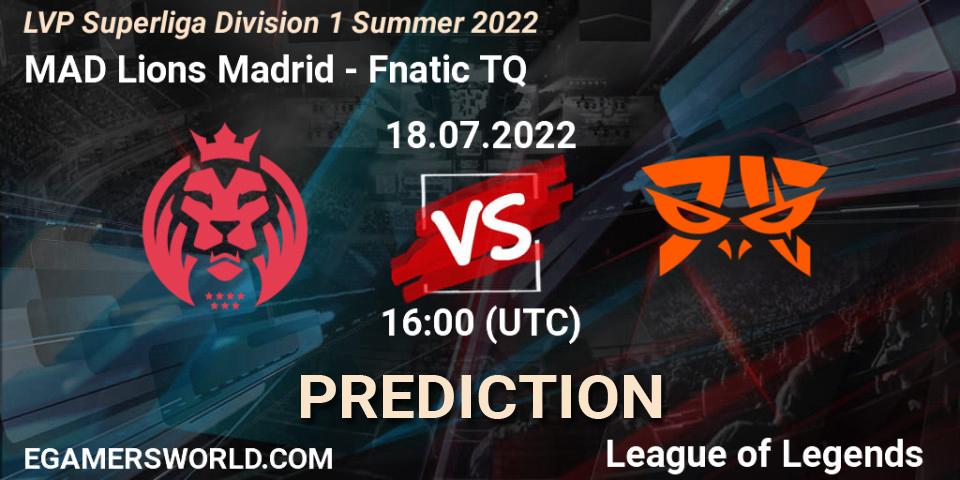 MAD Lions Madrid contre Fnatic TQ : prédiction de match. 18.07.22. LoL, LVP Superliga Division 1 Summer 2022