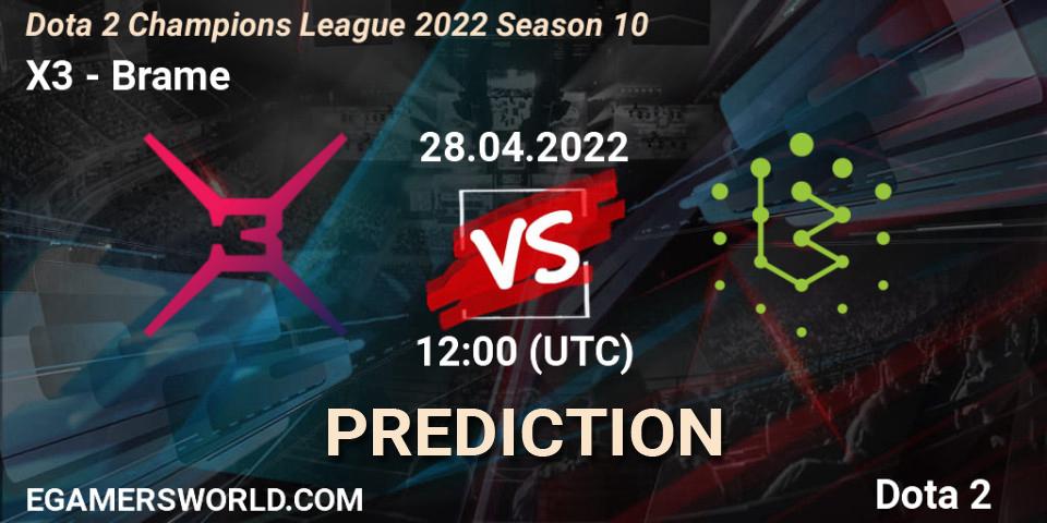 X3 contre Brame : prédiction de match. 28.04.2022 at 12:00. Dota 2, Dota 2 Champions League 2022 Season 10 