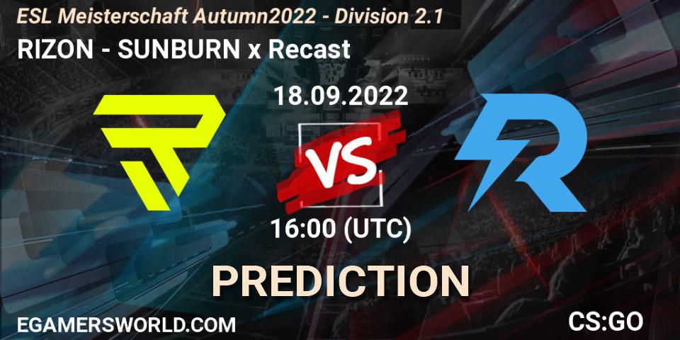 RIZON contre SUNBURN x Recast : prédiction de match. 18.09.2022 at 16:00. Counter-Strike (CS2), ESL Meisterschaft Autumn 2022 - Division 2.1
